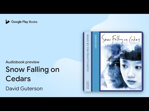 Snow Falling on Cedars by David Guterson · Audiobook preview