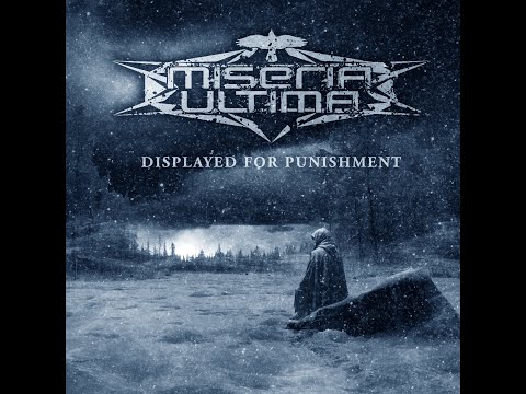 Miseria Ultima - Displayed for Punishment [Official Lyric Video]