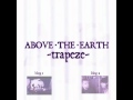 Above The Earth - Trapeze (feat. Jakub Zytecki ...