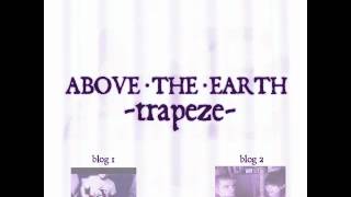 Above The Earth - Trapeze (feat. Jakub Zytecki)