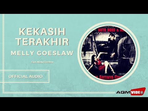 Melly Goeslaw - Kekasih Terakhir | Official Audio