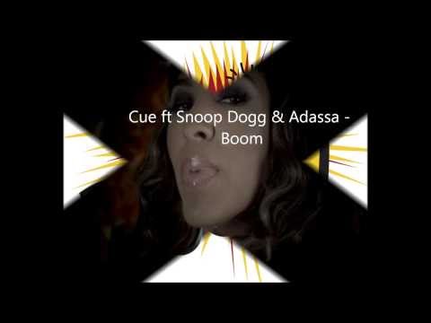 Cue feat. Snoop Dogg & Adassa - Boom