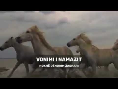 Vonimi i Namazit - Hoxhë Qëndrim Jashari