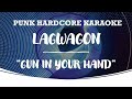 Lagwagon - Gun In Your Hand (karaoke version)