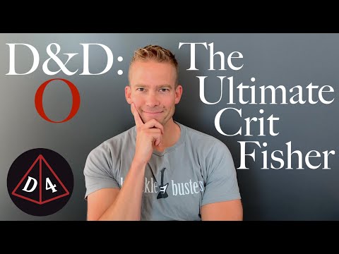 The Ultimate Crit Fisher - D&D:Optimized #48