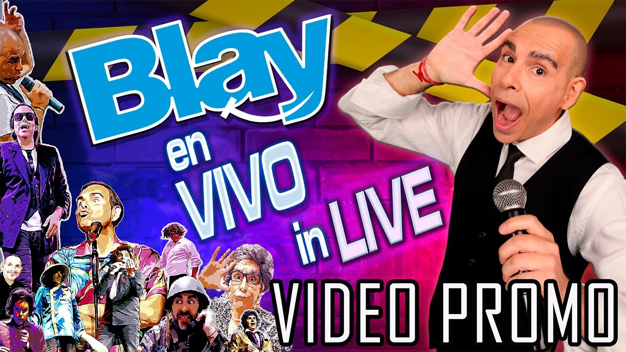 El humor de Blay, en Vivo, in Live