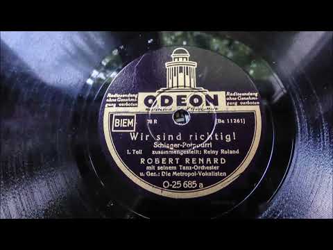 Wir sind richtig!  (Otto Dobrindt  -  Metropol-Vokalisten)  1936
