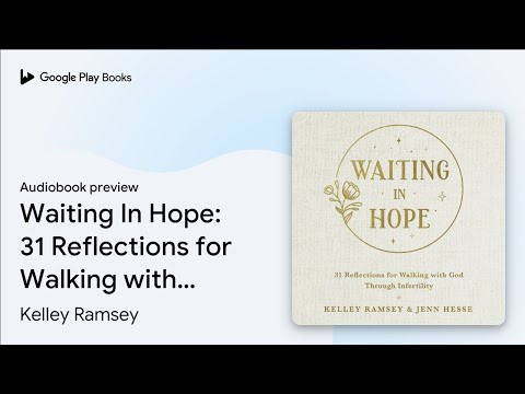 Waiting In Hope: 31 Reflections for Walking… by Kelley Ramsey · Audiobook preview