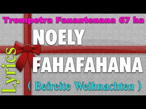 Chorale: Trompetra Fanantenana 67 ha - NOELY FAHAFAHANA [Lyrics]  - A/C Eugène Aimé Ramanankoraisina