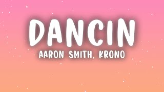 Download lagu Aaron Smith - Dancin (KRONO Remix) (Lyrics) mp3