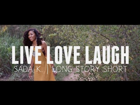 LIVE LOVE LAUGH | Official Music Video | Sada K.