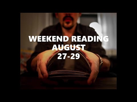 ALL SIGNS - WEEKEND READING AUGUST 27-29 //Timestamps