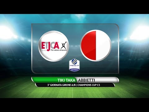 CHAMPIONS CUP C5 - Tiki Taka vs Abbietti