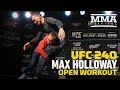 UFC 240: Max Holloway Open Workout Highlights - MMA Fighting
