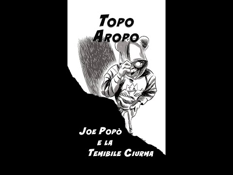 Topo Aropo - Joe Popò e la Temibile Ciurma - NO AL BULLISMO