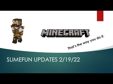 Slimefun Weekly Update 2-19-22