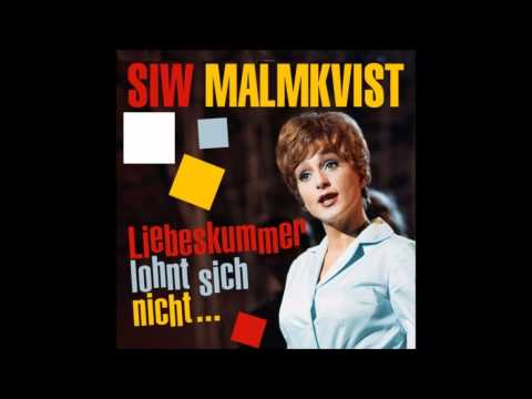 Siw Malmkvist - Kärleksgrubbel (Liebeskummer lohnt sich nicht in Swedish)