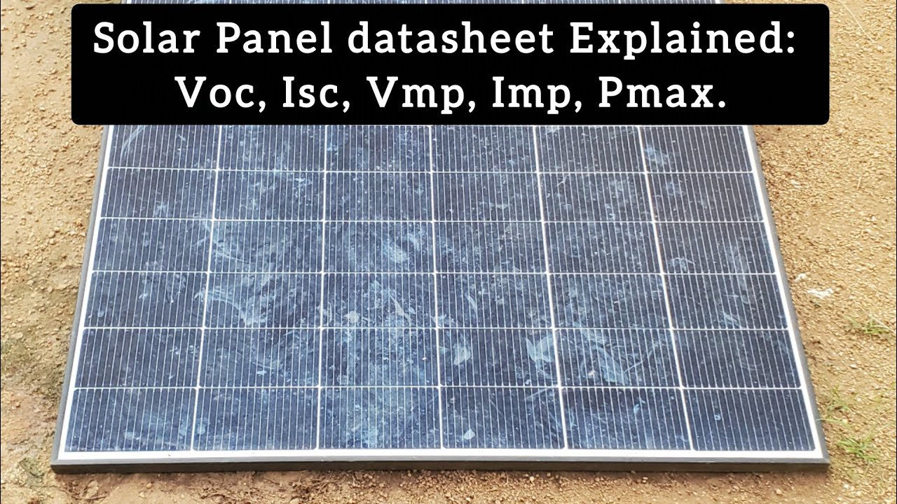 Training on Solar Installation: Solar Panel datasheet Explained (Voc, Isc, Vmp, Imp, Pmax)