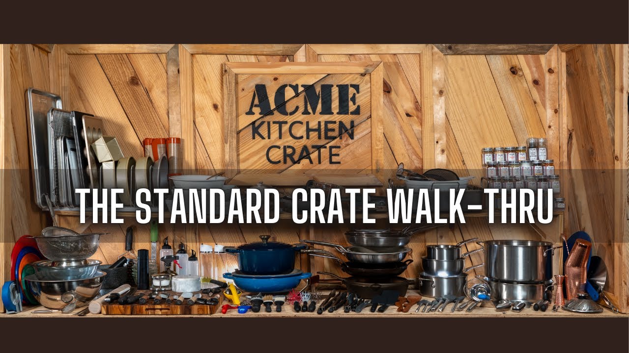 Acme Kitchen: The STANDARD Crate Walk-Thru | What's Included