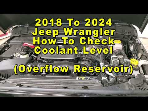 Jeep Wrangler How To Check Coolant Antifreeze Level In Overflow Reservoir 2018 To 2024 JL 4th Gen