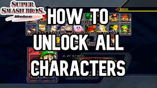 Super Smash Bros. Melee - How to Unlock All Characters
