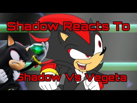 Shadow Reacts To Shadow Vs Vegeta -  Cartoon Beatboxbattles