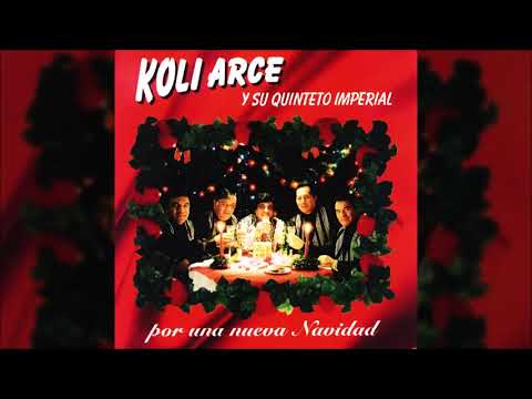 Koli Arce y su Quinteto Imperial - Fragmentos Enganchados (Audio Oficial)