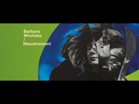 Barbara Wrońska - Nieustraszeni (Official Lyric Video)