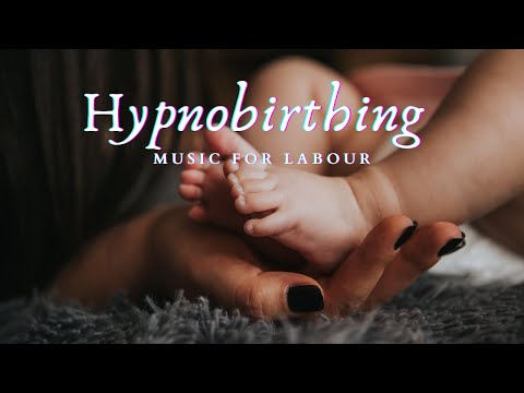 Hypnobirthing Music For Labour | Hypnobirthing Meditation & Relaxation Music With Affirmations