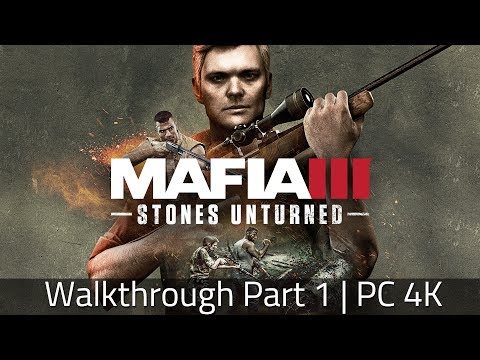 Mafia 3 - Stones Unturned Walkthrough | Part 1 4K 60FPS
