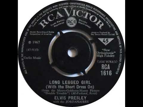 (56a) Elvis Presley with The Jordanaires - Long Legged Girl (With The Short Dress On)