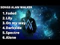 SONGS ALAN WALKER