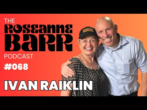 The Deep State Hit List with Ivan Raiklin | The Roseanne Barr Podcast #68