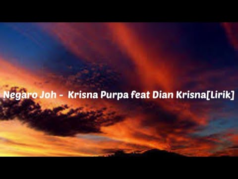 Negaro joh - krisna purpa feat Dian krisna[Lirik]