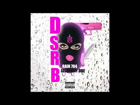 Alldaway Dre & Rain704 - DSRB (Official Audio)