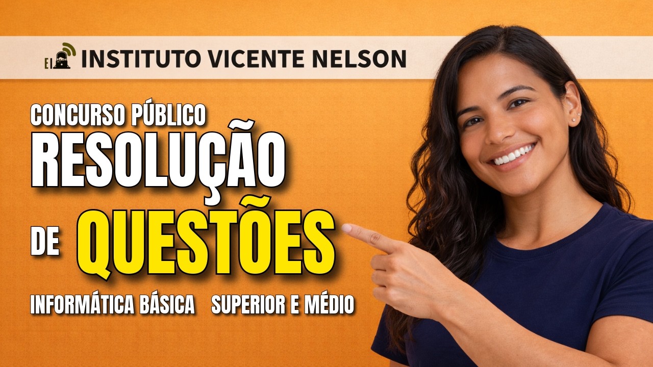 Ivin - Banca Instituto Vicente Nelson - Questões de Informática Básica - Concursos Públicos