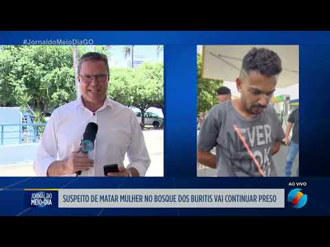 Homem suspeito de matar mulher no Bosque dos Buritis em Goiânia vai continuar preso