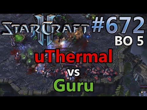 uThermal (T) vs Guru (Z) | BO5 Teil 1 | HSC XVI | Starcraft 2: Replay-Cast #672 [Deutsch]