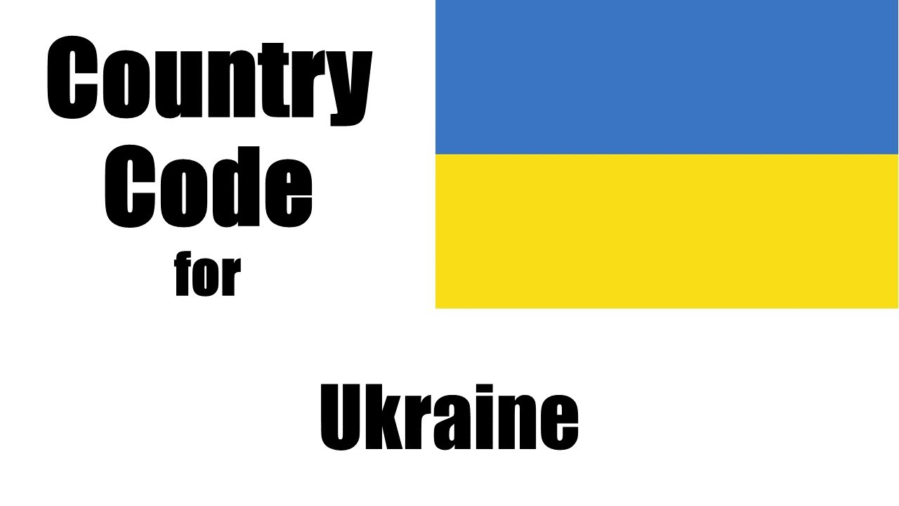How to dial the country code for Ukraine?