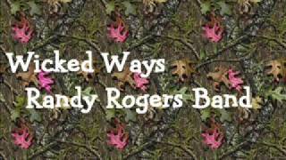 Wicked Ways - Randy Rogers Band