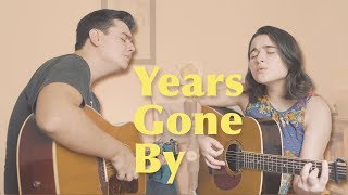 Years Gone By (The Milk Carton Kids cover)