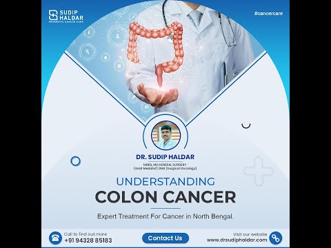 Colon Cancer || Dr. Sudip Haldar
