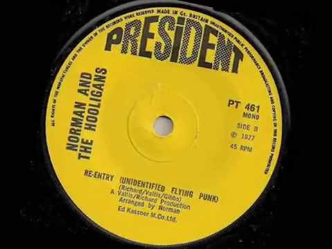 NORMAN and the HOOLIGANS - Re Entry Unidentified Flying Punk 1977