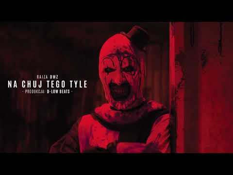 RAIZA DWZ - NA CHUJ TEGO TYLE // PROD. D-LOW BEATS