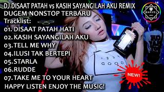 Download lagu DJ DISAAT PATAH HATI vs KASIH SAYANGILAH AKU REMIX | DUGEM NONSTOP TERBARU 2019 mp3 Download lagu DJ DISAAT PATAH HATI vs KASIH SAYANGILAH AKU REMIX | DUGEM NONSTOP TERBARU 2019 mp3