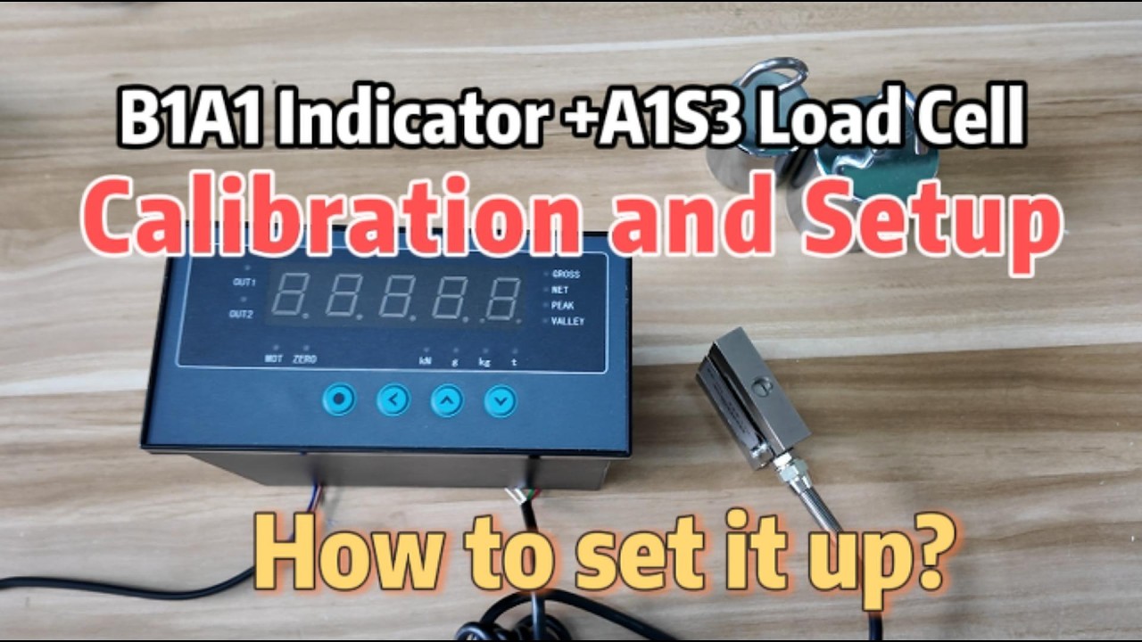 B1A1 Indicator +A1S3 Load Cell Calibration and Setup Tutorial