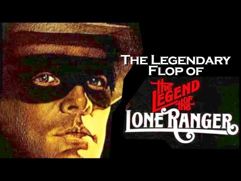 The Legendary Flop of the Legend of the Lone Ranger