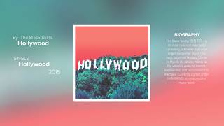 The Black Skirts - Hollywood