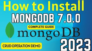 Download the video "How to install MongoDB 7.0.0 on Windows 10 [2023]|Install MongoDB 7.0.0 & Mongo Shell |MongoDB Setup"