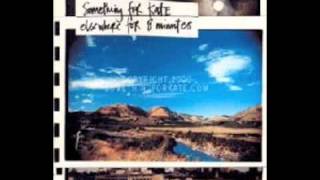 Something for Kate - Strategy